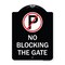 Signmission No Blocking the Gate with Graphic Heavy-Gauge Aluminum Architectural Sign, 24" x 18", BW-1824-23850 A-DES-BW-1824-23850 - alternate 1